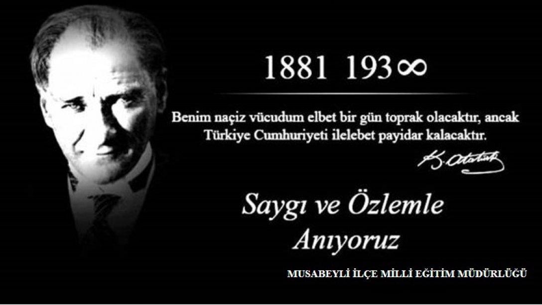 İlçe Milli Eğitim Müdürümüz Sayın Serdar KARADAĞ´ın 10 Kasım Atatürk'ü Anma Günü mesajı